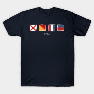 Vote (Nautical Flags Version) T-Shirt